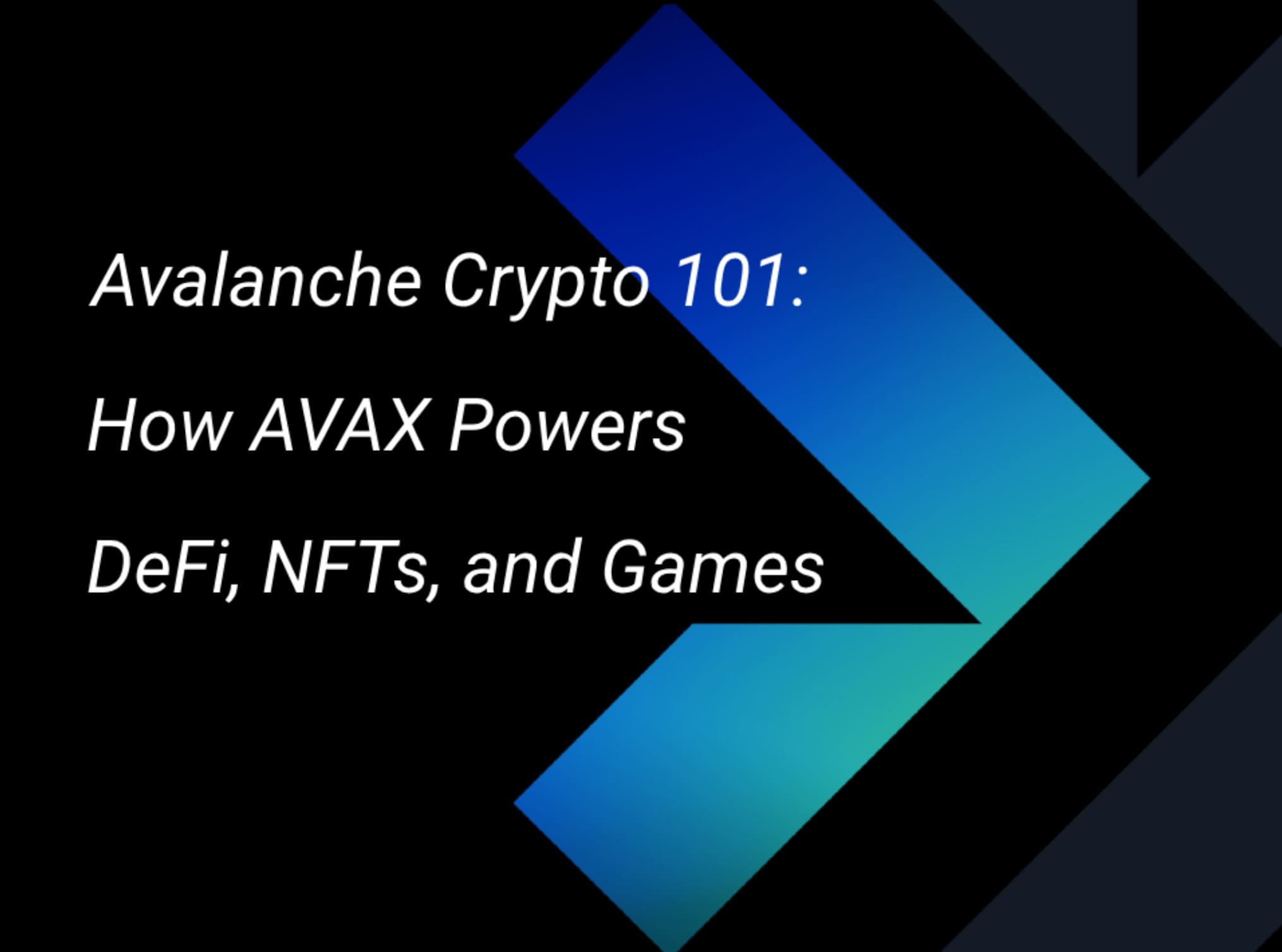 Avalanche Crypto 101: How AVAX Powers DeFi, NFTs, and Games