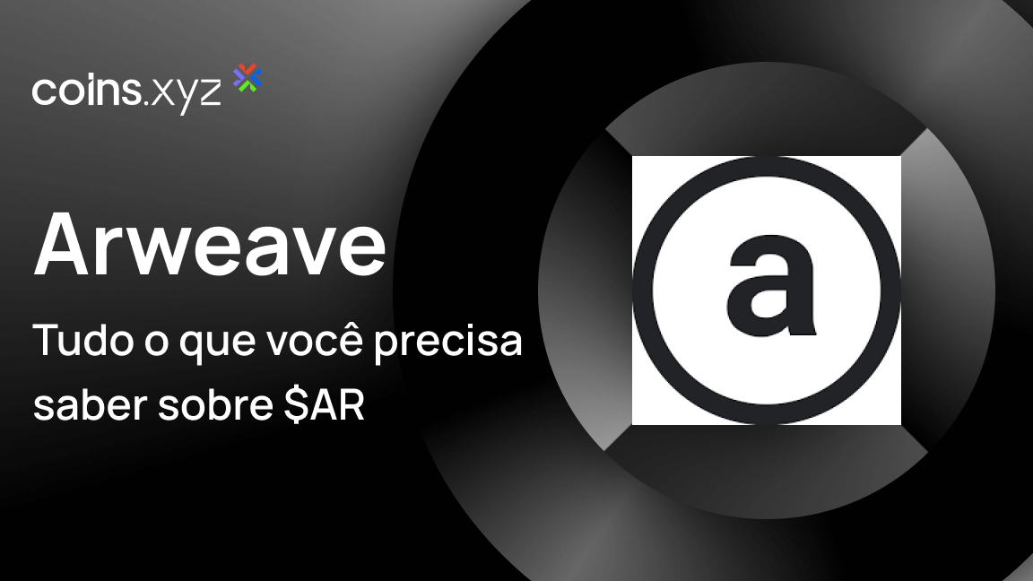 O que é Arweave ($AR)?  Tudo o que você precisa saber