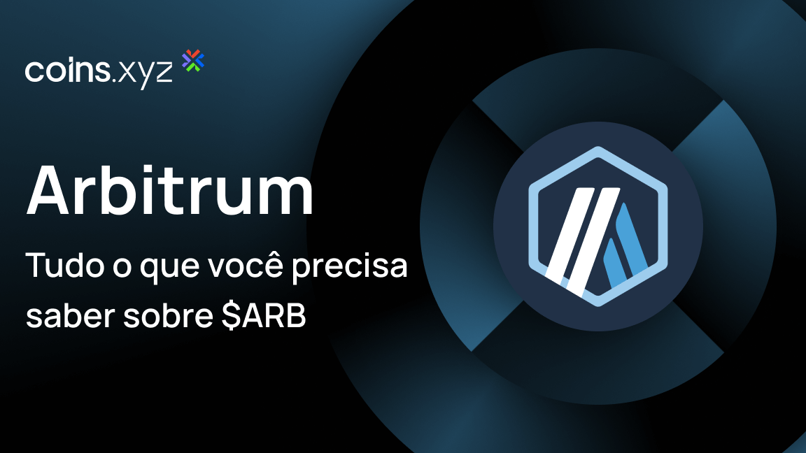 O que é Arbitrum ($ARB)? Tudo o que você precisa saber