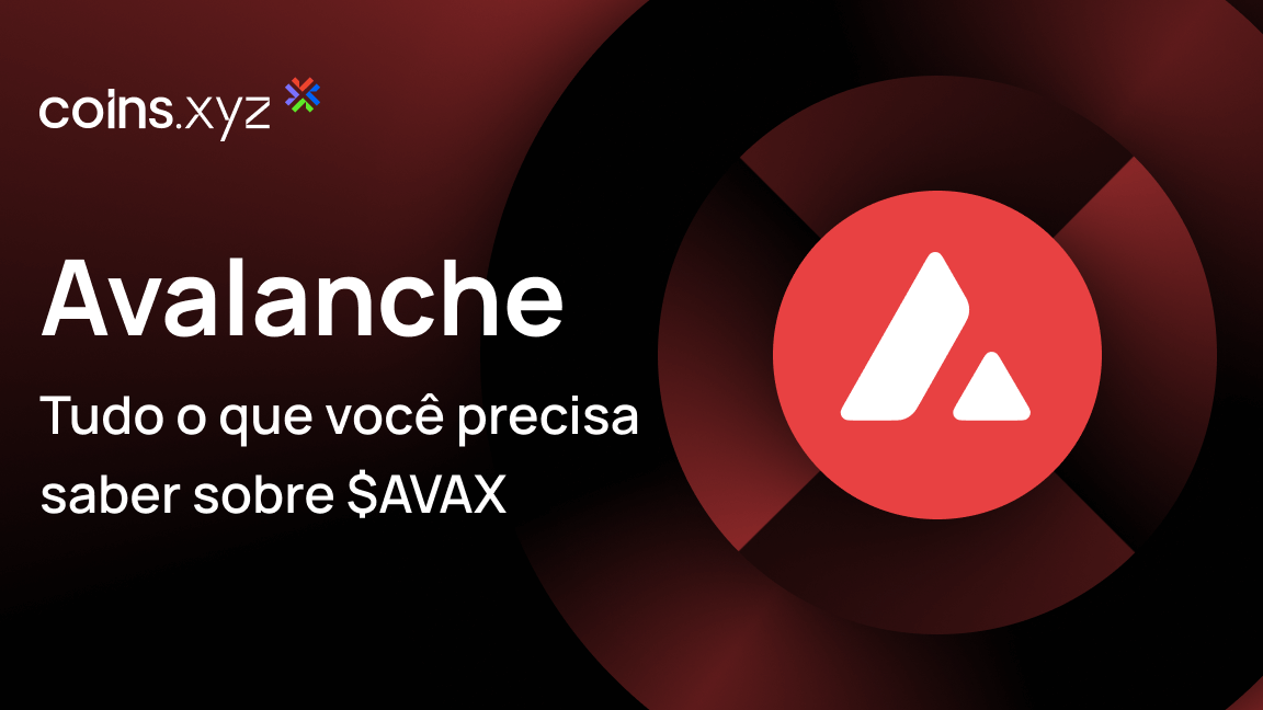 O que é Avalanche ($AVAX)? Tudo o que você precisa saber