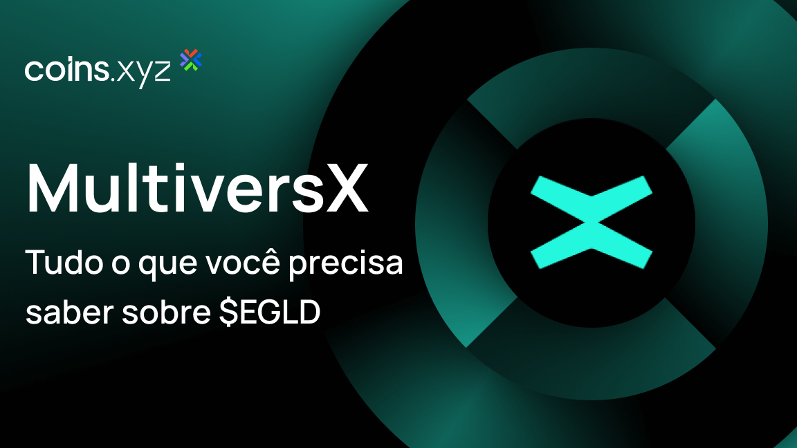 O que é MultiversX ($EGLD)? Tudo o que você precisa saber