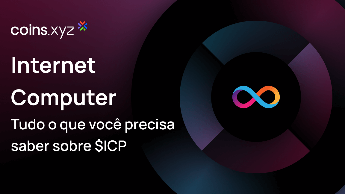 O que é Internet Computer ($ICP)? Tudo o que você precisa saber