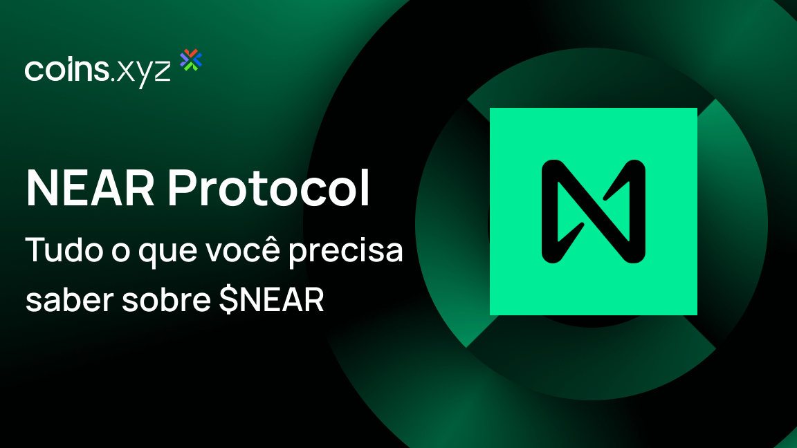 O que é o NEAR Protocol ($NEAR)? Tudo o que você precisa saber