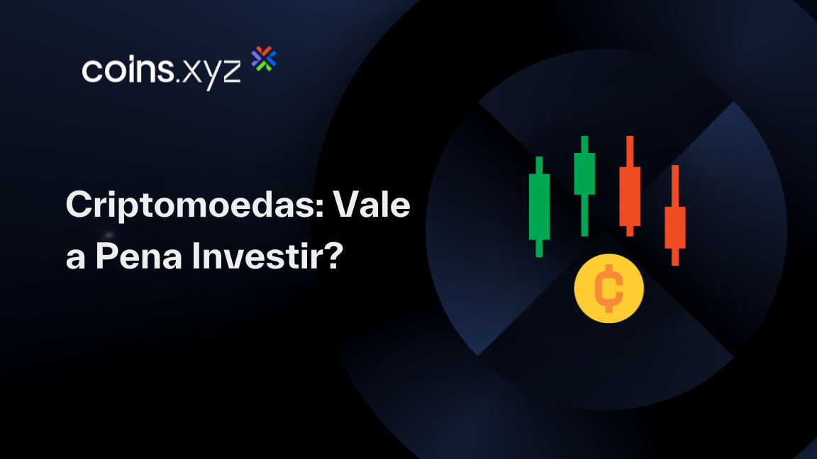 Criptomoedas: Vale a Pena Investir?