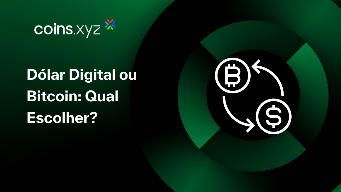 Dólar Digital ou Bitcoin: Qual Escolher?