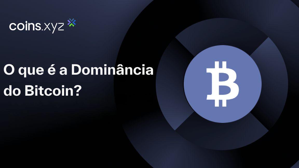 O que é a Dominância do Bitcoin?