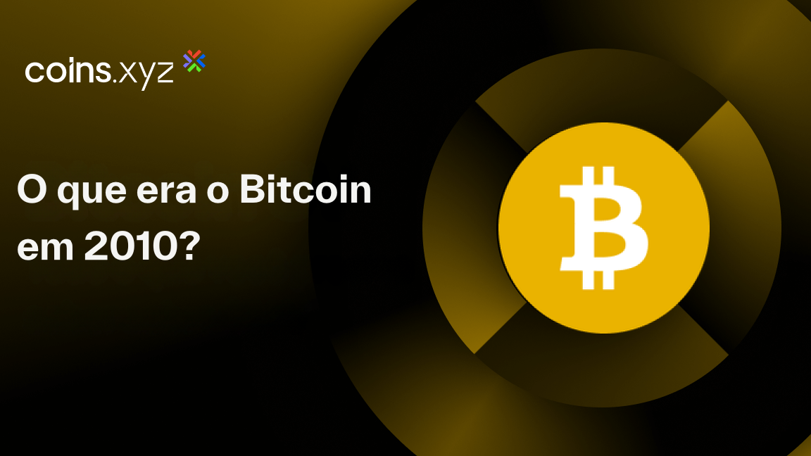 O que era o Bitcoin em 2010?