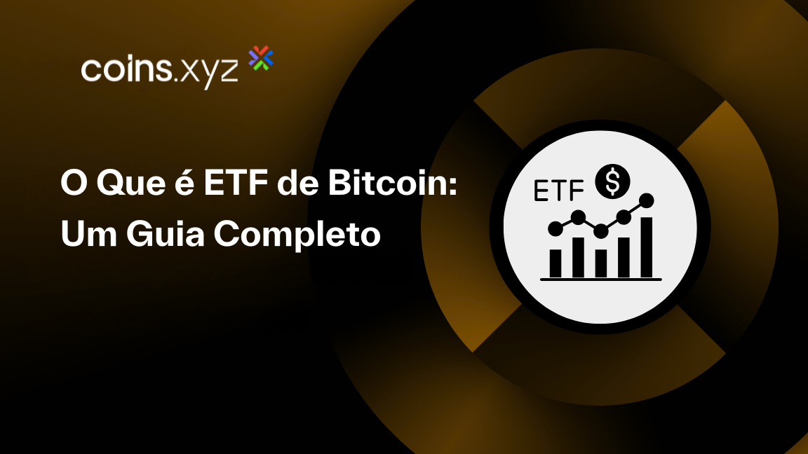 O Que é ETF de Bitcoin: Um Guia Completo