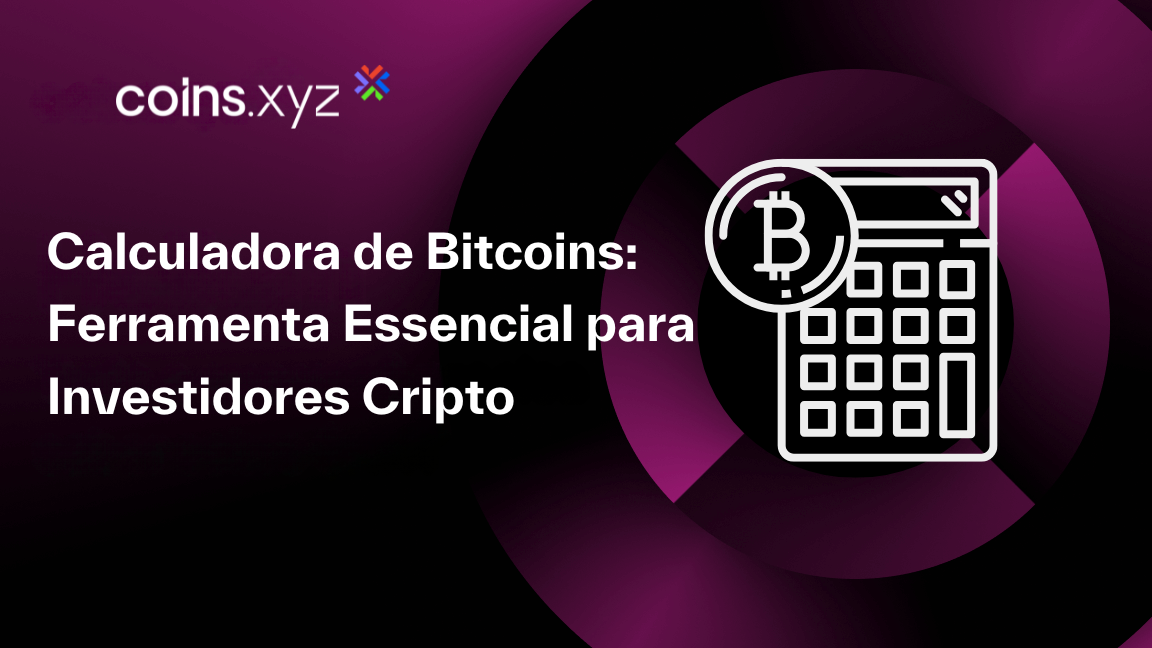 Calculadora de Bitcoins: Ferramenta Essencial para Investidores Cripto