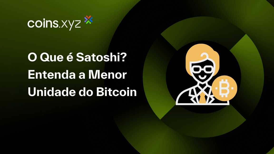 O Que é Satoshi? Entenda a Menor Unidade do Bitcoin