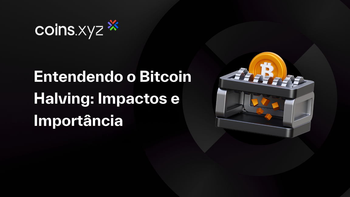 Entendendo o Bitcoin Halving: Impactos e Importância