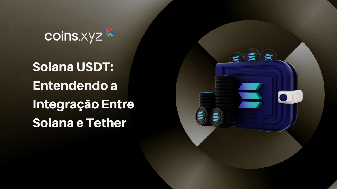 Solana USDT: Entendendo a Integração Entre Solana e Tether