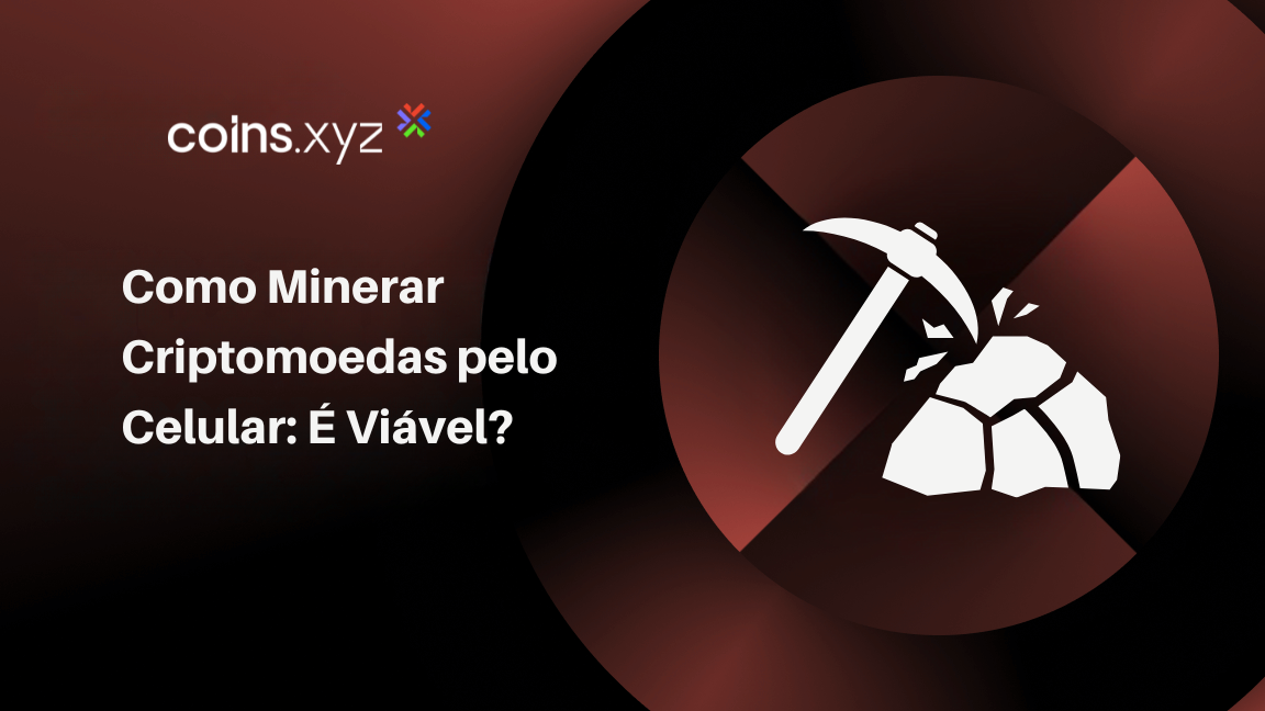 Como Minerar Criptomoedas pelo Celular: É Viável?