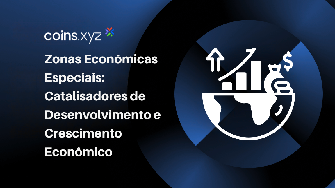 Zonas Econômicas Especiais: Catalisadores de Desenvolvimento e Crescimento Econômico
