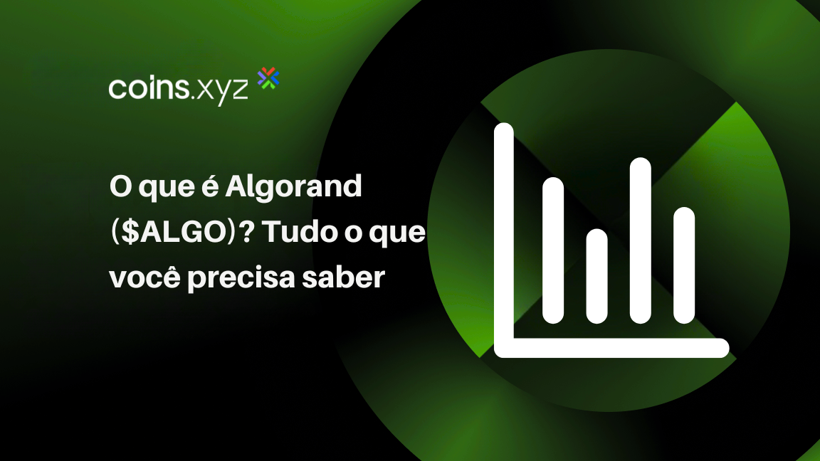 O que é Algorand ($ALGO)? Tudo o que você precisa saber