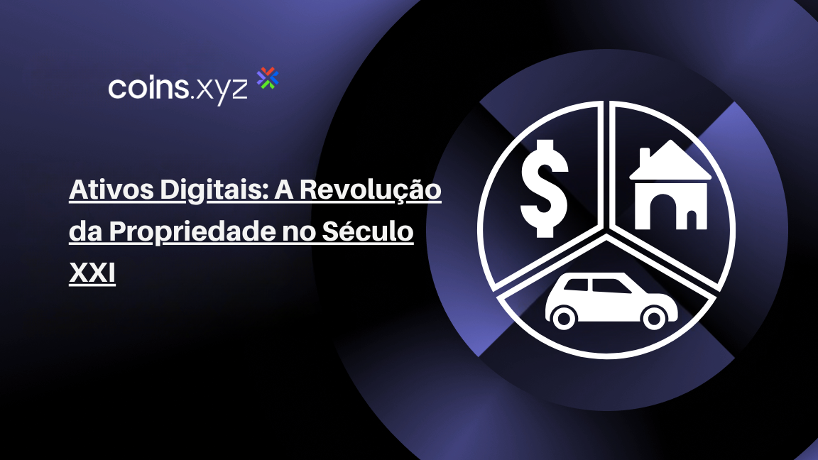 Ativos Digitais: A Revolução da Propriedade no Século XXI