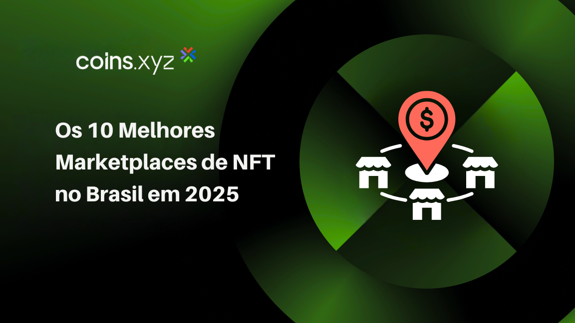 Os 10 Melhores Marketplaces de NFT no Brasil em 2025