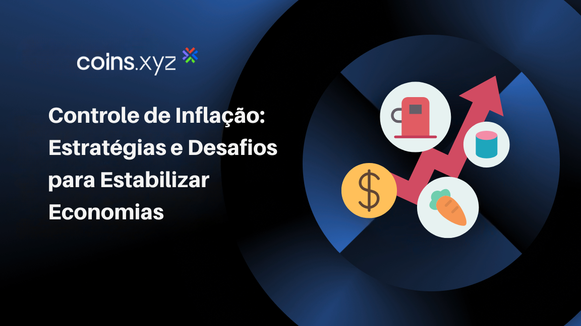 Controle de Inflação: Estratégias e Desafios para Estabilizar Economias