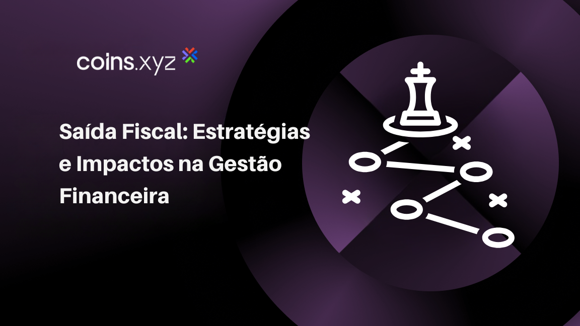 Saída Fiscal: Estratégias e Impactos na Gestão Financeira
