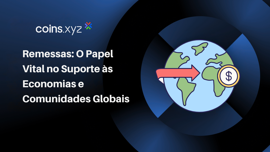Remessas: O Papel Vital no Suporte às Economias e Comunidades Globais
