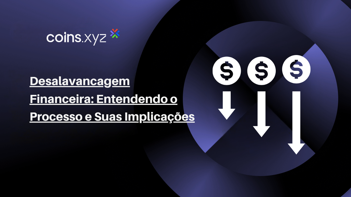 Desalavancagem Financeira: Entendendo o Processo e Suas Implicações