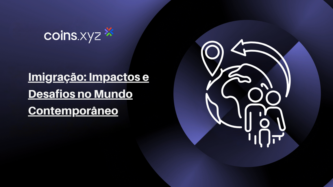 Imigração: Impactos e Desafios no Mundo Contemporâneo