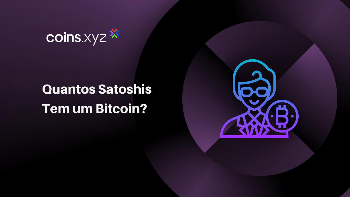 Quantos Satoshis Tem um Bitcoin?