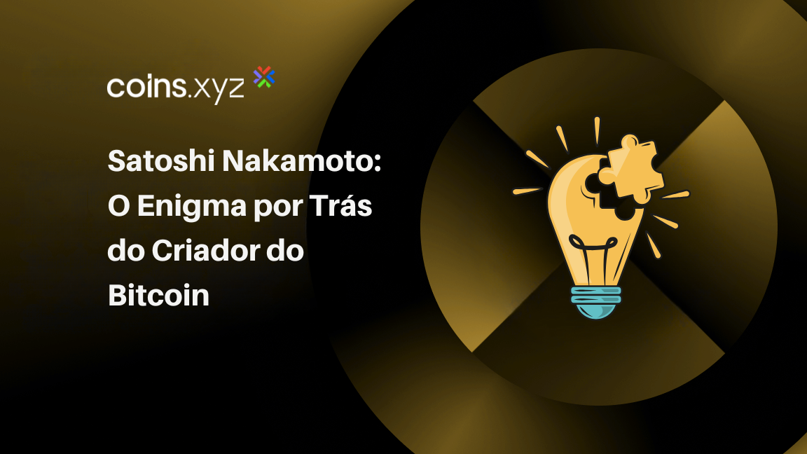 Satoshi Nakamoto: O Enigma por Trás do Criador do Bitcoin