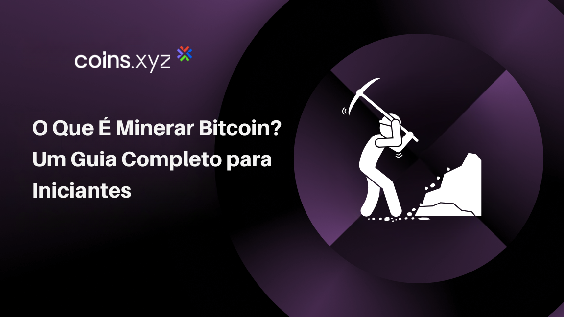 O Que É Minerar Bitcoin? Um Guia Completo para Iniciantes