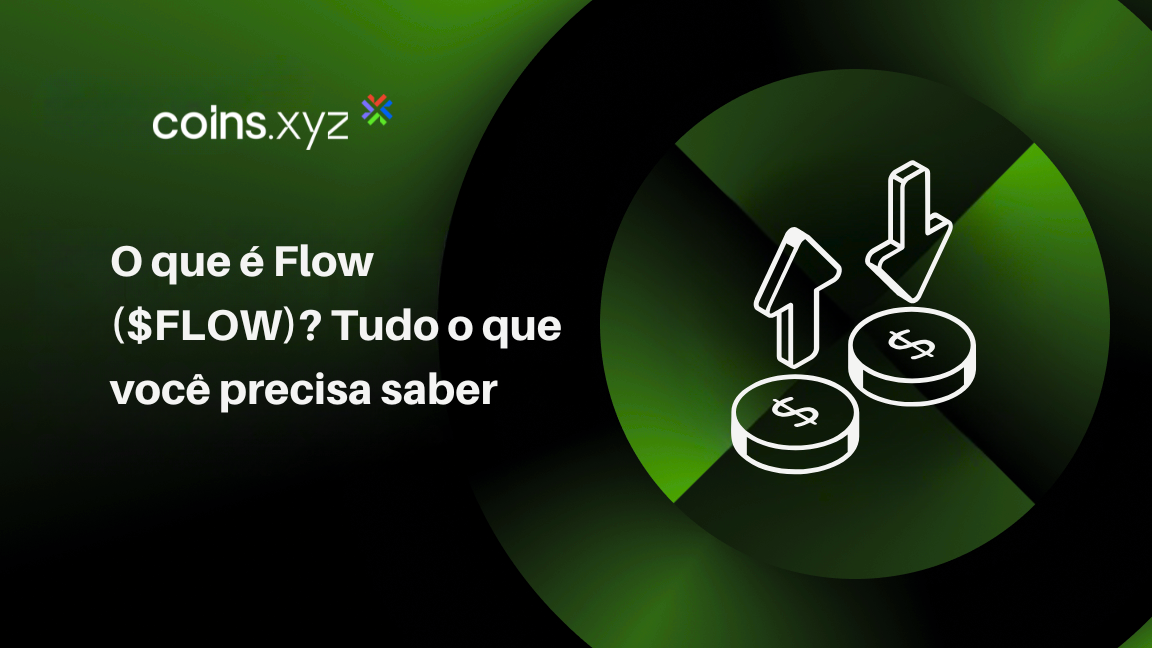 O que é Flow ($FLOW)? Tudo o que você precisa saber