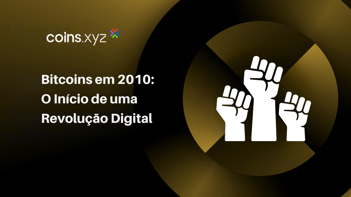 Bitcoins em 2010: O Início de uma Revolução Digital