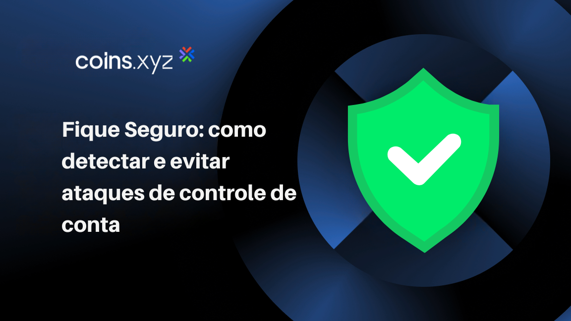 Fique Seguro: como detectar e evitar ataques de controle de conta