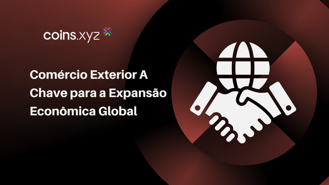 Comércio Exterior A Chave para a Expansão Econômica Global