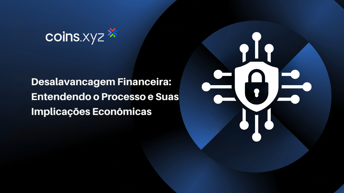 Desalavancagem Financeira: Entendendo o Processo e Suas Implicações Econômicas