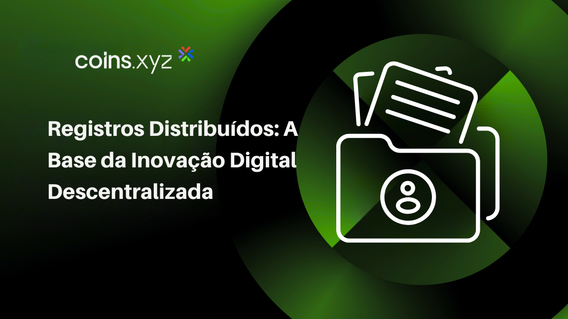 Registros Distribuídos: A Base da Inovação Digital Descentralizada