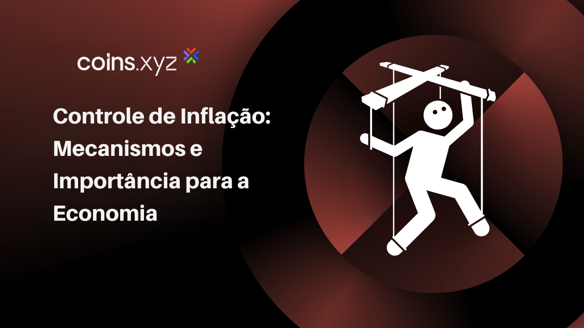 Controle de Inflação: Mecanismos e Importância para a Economia