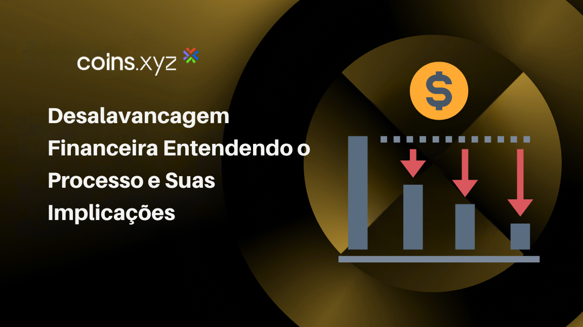 Desalavancagem Financeira Entendendo o Processo e Suas Implicações
