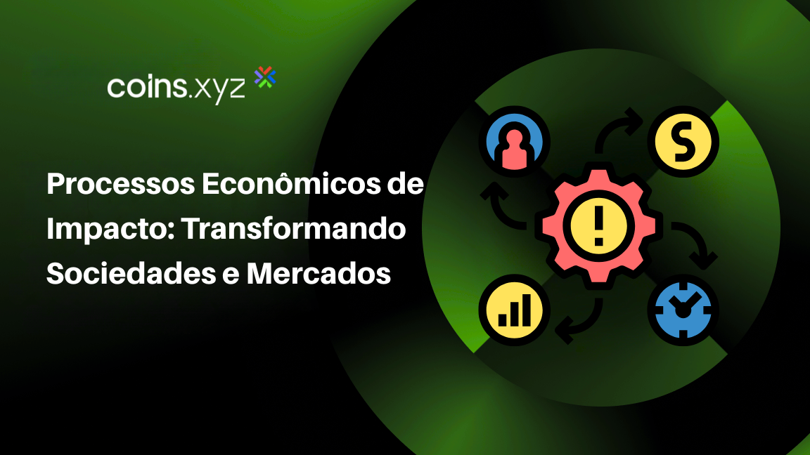 Processos Econômicos de Impacto: Transformando Sociedades e Mercados