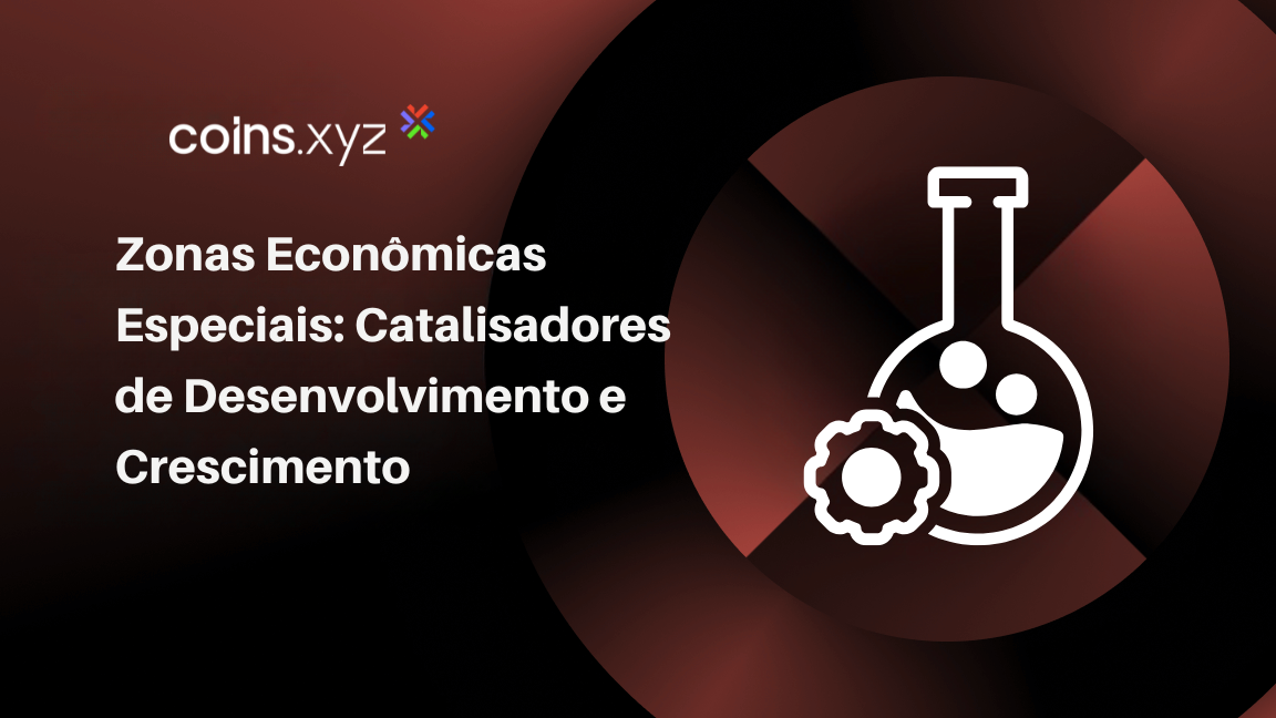 Zonas Econômicas Especiais: Catalisadores de Desenvolvimento e Crescimento