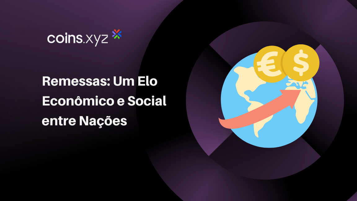 Remessas: Um Elo Econômico e Social entre Nações