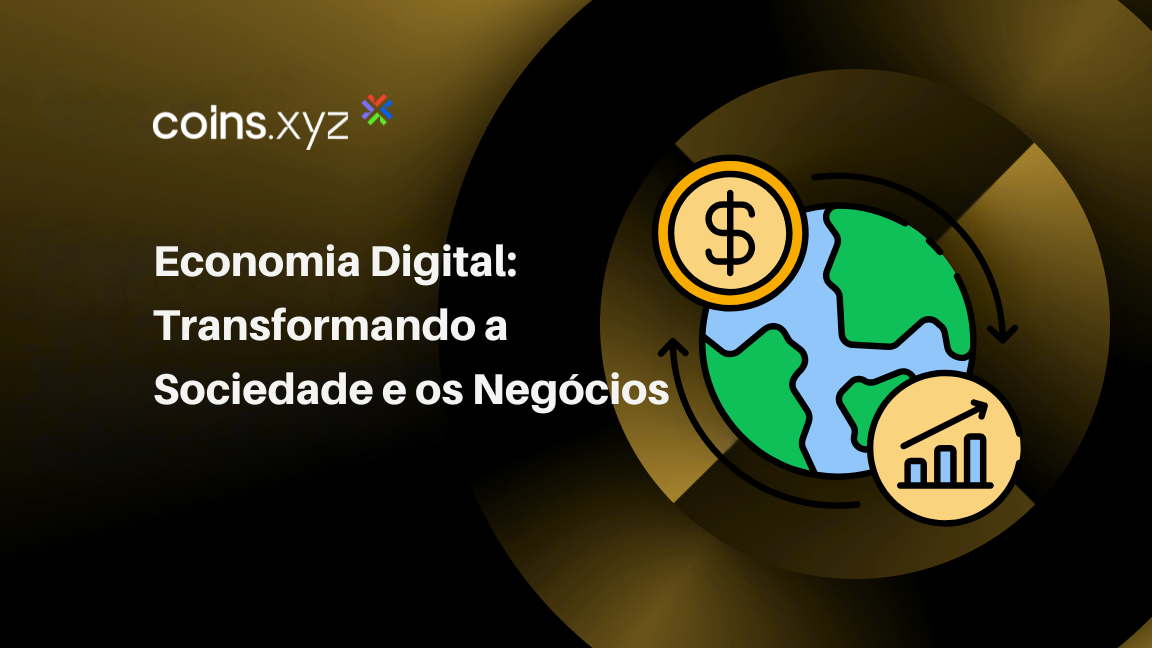 Economia Digital: Transformando a Sociedade e os Negócios