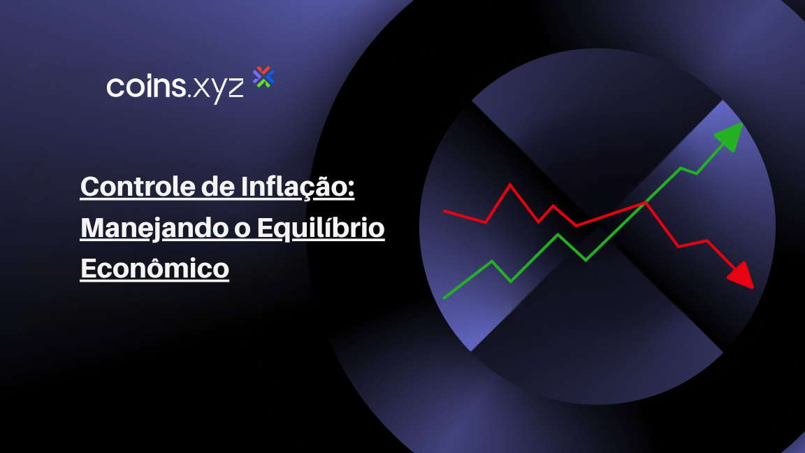 Controle de Inflação: Manejando o Equilíbrio Econômico