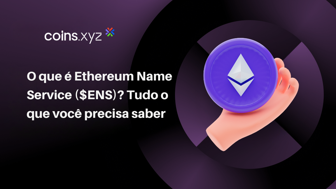 O que é Ethereum Name Service ($ENS)? Tudo o que você precisa saber