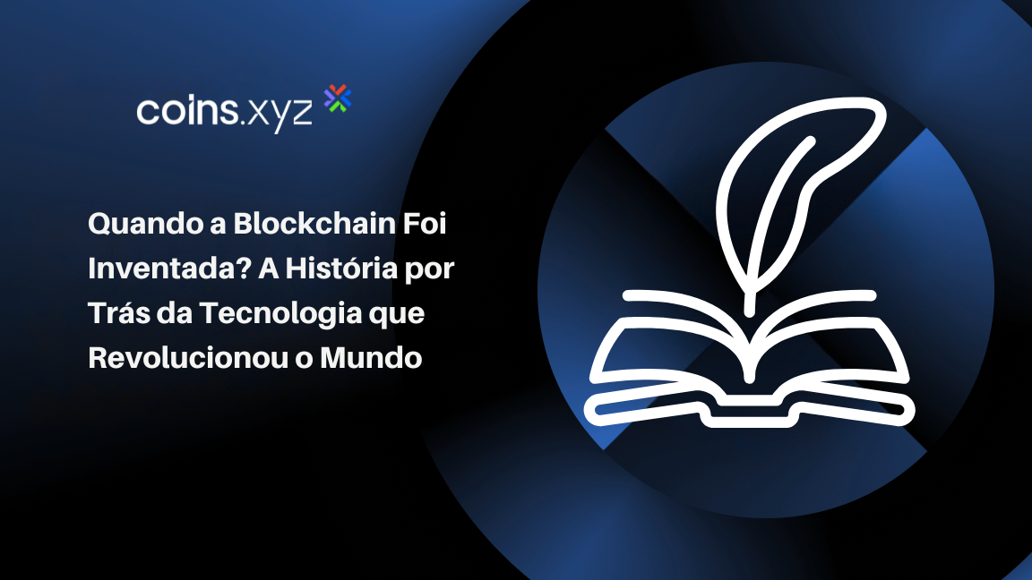 Quando a Blockchain Foi Inventada? A História por Trás da Tecnologia que Revolucionou o Mundo