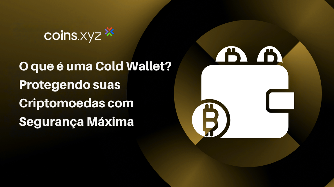 O que é uma Cold Wallet? Protegendo suas Criptomoedas com Segurança Máxima