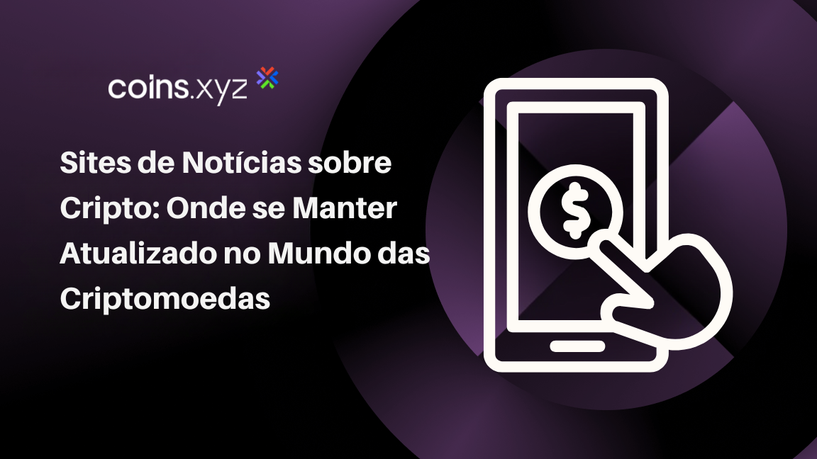 Sites de Notícias sobre Cripto: Onde se Manter Atualizado no Mundo das Criptomoedas