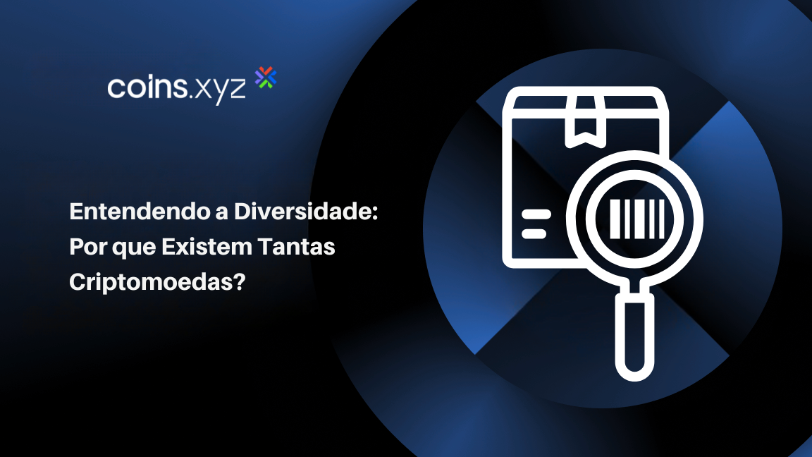 Entendendo a Diversidade: Por que Existem Tantas Criptomoedas?