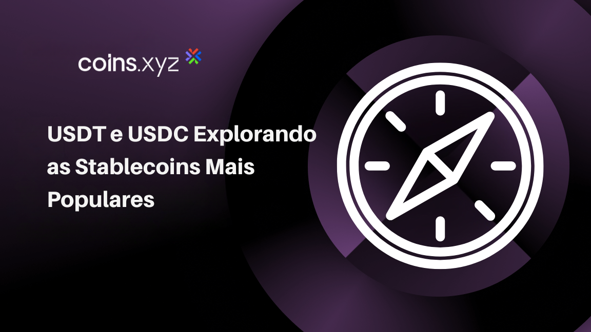 USDT e USDC Explorando as Stablecoins Mais Populares