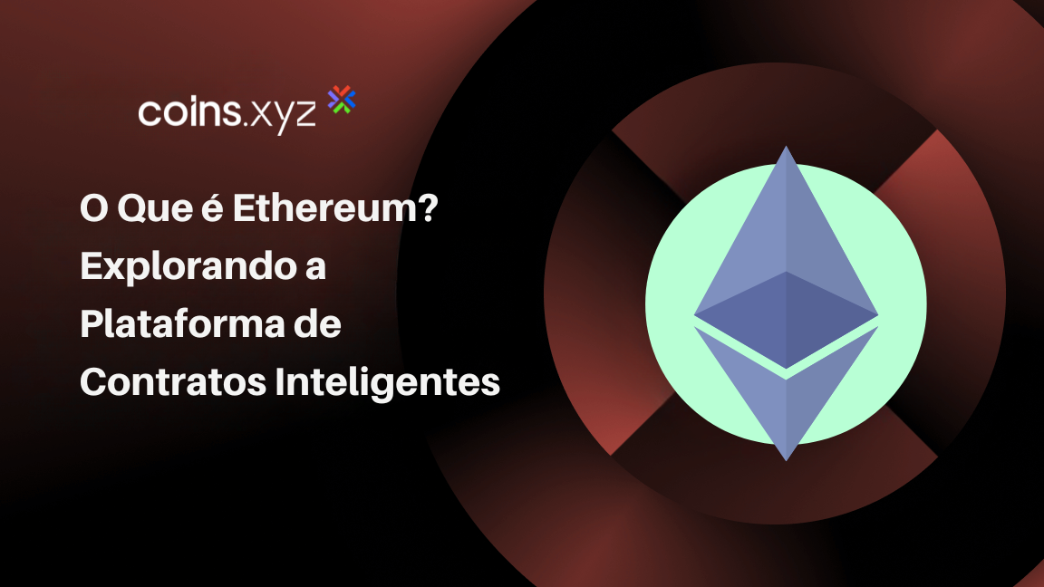 O Que é Ethereum? Explorando a Plataforma de Contratos Inteligentes