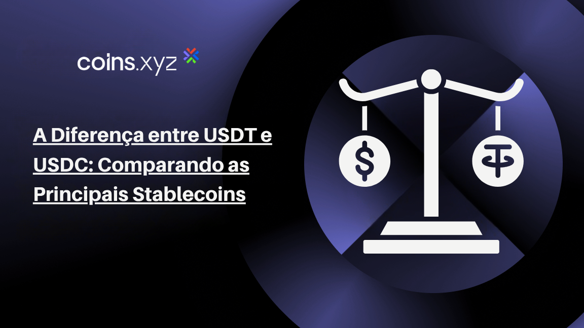 A Diferença entre USDT e USDC: Comparando as Principais Stablecoins